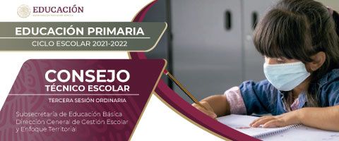 Guías Tercera Sesión Ordinaria de Consejo Técnico Escolar 2022 | Diario  Educación